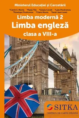 Manual Limba Moderna 2 Engleza Clasa a 8-a - Catrin E. Morris, Luke Prodromou