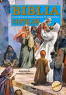 Biblia ilustrata si repovestita pe intelesul copiilor