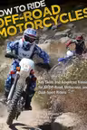 How to Ride off-Road Motorcycles