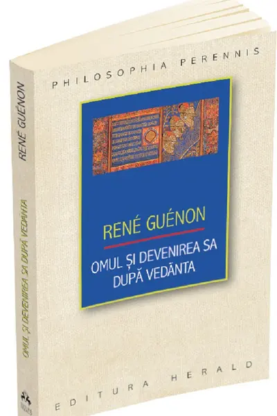 Omul si devenirea sa dupa Vedanta