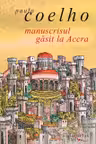 Manuscrisul gasit la Accra. Humanitas