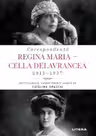 Corespondenta Regina Maria - Cella Delavrancea (1913-1937)