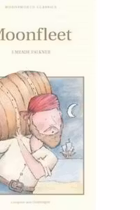 Moonfleet - J. Meade Falkner