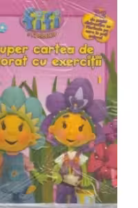Fifi si Floricelele - Super cartea de colorat cu exercitii 1