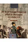 De la revolutia Franceza pana la incep sec
