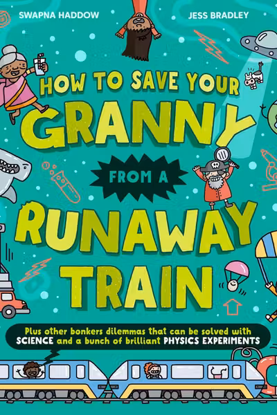 How to Save Your Granny from a Runaway Train