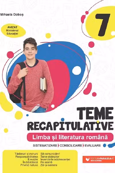 Limba si literatura romana - Clasa 7 - Teme recapitulative