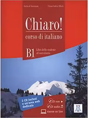 Chiaro! B1 (libro + CD ROM + CD audio)/Clar! B1 (carte + CD ROM + CD audio). Italiana pentru adolescenti si adulti