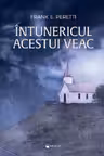 Intunericul acestui veac