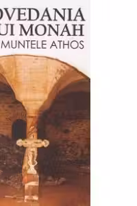 Spovedania unui monah de la Muntele Athos