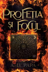 Profeția și Focul