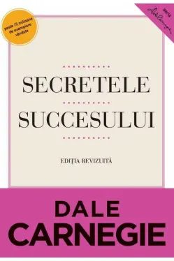 Secretele succesului. Editia a II-a