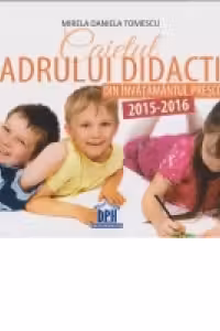 Caietul cadrului didactic din invatamantul prescolar 2015-2016