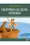 MITOLOGIA. Calatoria lui Ulise