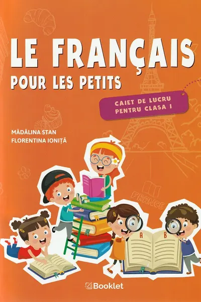 Le francais pour les petits - Clasa 1 - Caiet de lucru