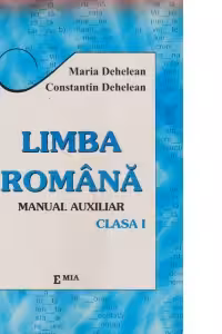 Limba romana.Manual auxiliar (clasa I)