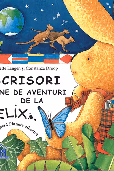 Scrisori pline de aventuri de la Felix