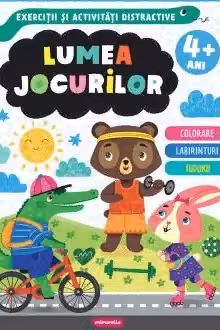 Lumea jocurilor - Exercitii si activitati distractive (4+ ani)
