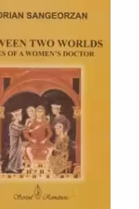 Between two worlds. Tales of a women s doctor