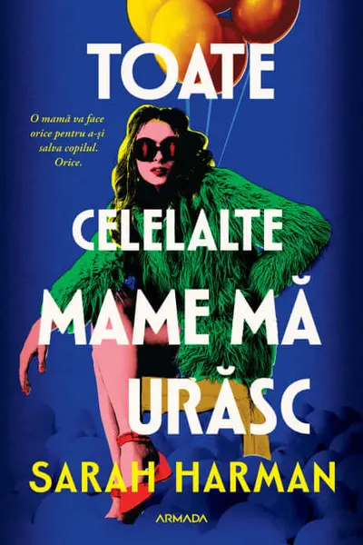 Toate celelalte mame ma urasc