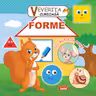Veverita curioasa - Forme