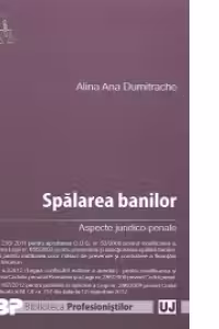 Spalarea banilor - Aspecte juridico-penale
