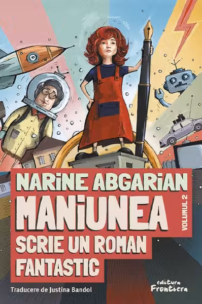 Maniunea scrie un roman fantastic. Vol.2
