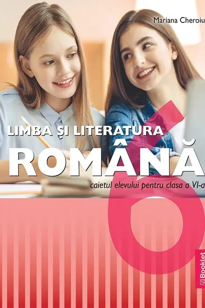 Limba și literatura română - Clasa a 6-a - Caiet de lucru