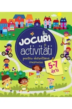 JOCURI SI ACTIVITATI PENTRU DEZVOLTAREA MEMORIEI. 5-7 ani