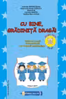 Cu bine, gradinita draga! - Grupa mare 5-6 ani