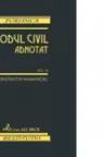 Codul civil adnotat. Volumul IV