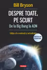 Despre toate, pe scurt. De la Big Bang la ADN