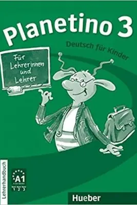 Planetino 3 Lehrerhandbuch Deutsch fur Kinder