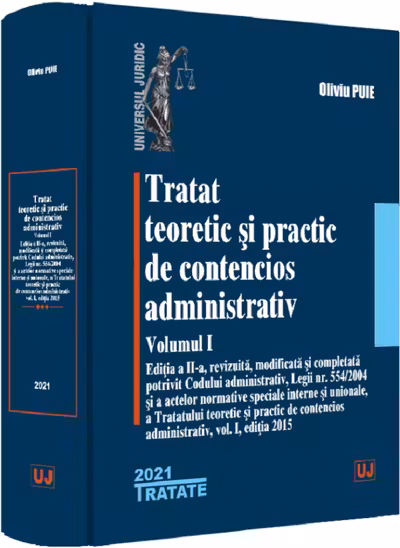 Tratat teoretic și practic de contencios administrativ Vol.1