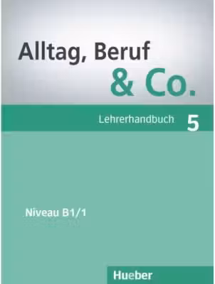 Alltag, Beruf & Co. 5, Lehrerhandbuch