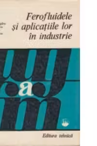 Ferofluidele si aplicatiile lor in industrie