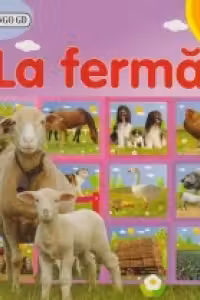 La ferma (3-4 ani)