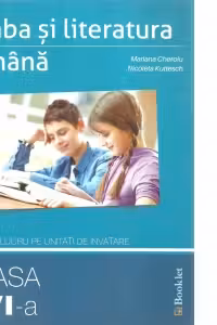Limba si literatura romana. Caiet de lucru pe unitati de invatare pentru clasa a VI-a