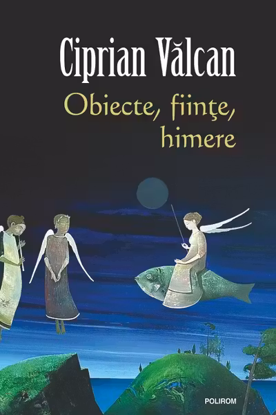 Obiecte, fiinte, himere