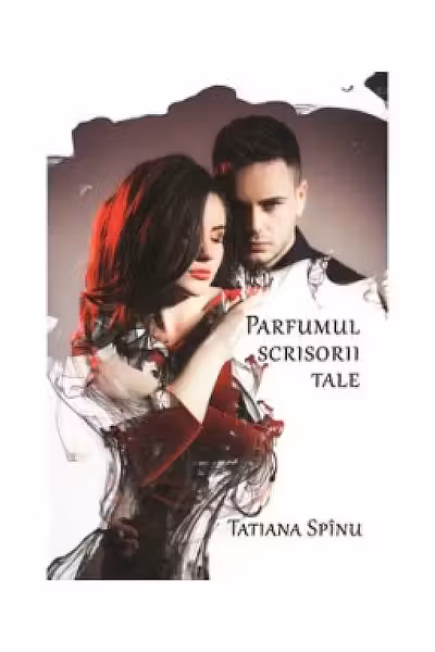 Parfumul scrisorii tale