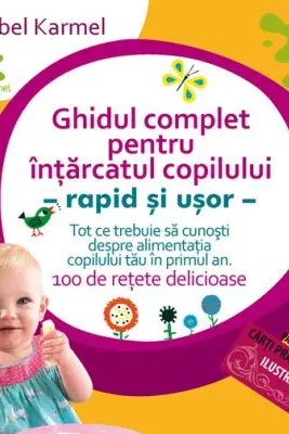 Ghidul pentru intarcatul copilului - rapid si usor