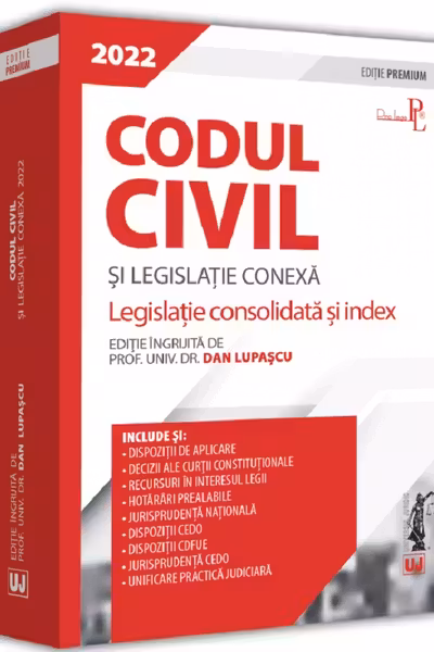 Codul civil si legislatie conexa 2022. Editie PREMIUM