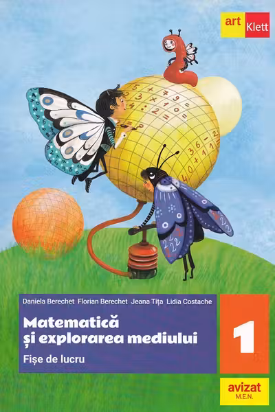 Matematica si explorarea mediului. Fise de lucru - Clasa 1