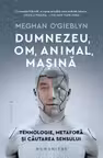 Dumnezeu om animal masina