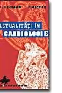 ACTUALITATI IN CARDIOLOGIE