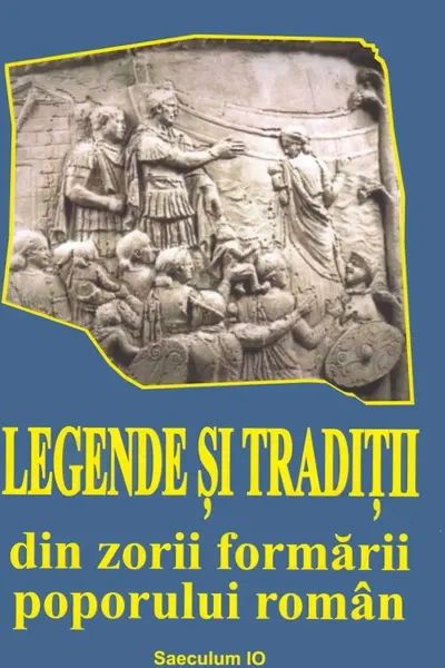 Legende și tradiții din zorii formării poporului român