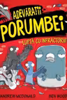 Adevaratii porumbei luptă cu infractorii Vol.1