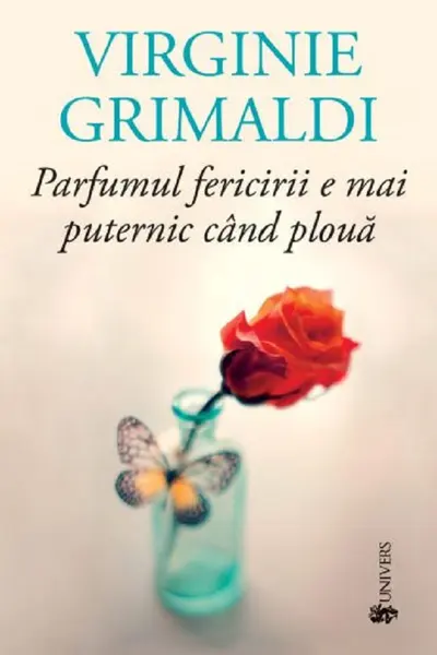 Parfumul fericirii e mai puternic când plouă