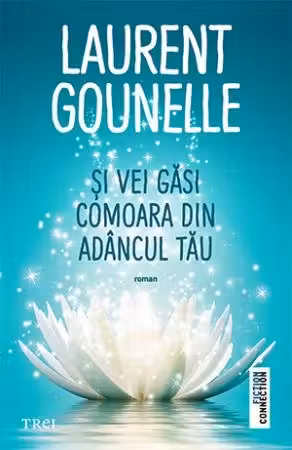 Si vei gasi comoara din adancul tau