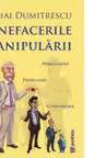 Binefacerile manipularii